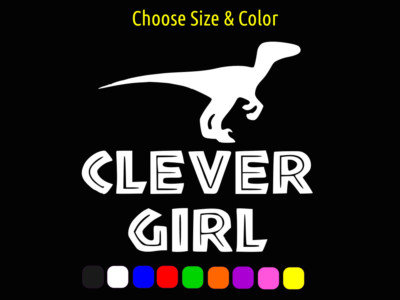Clever Girl Raptor Jurassic Park Decal Wall Laptop Car Window