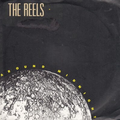 The Reels   Around Midnight ++ used ++