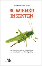 Dominique Zimme 50 Wiener Insekten: Ein Querschnitt durch die Insekt (Paperback)
