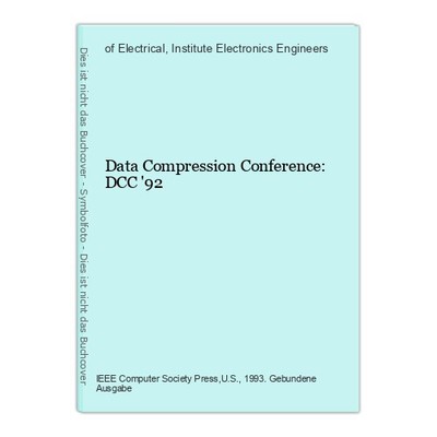 Data Compression Conference: DCC '92 of Electrical and Electronics Engineers, In
