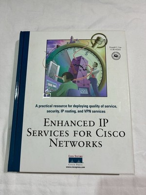 Enhanced IP Services for Cisco Networks   Cisco Press   QoS Security Routing VPN
