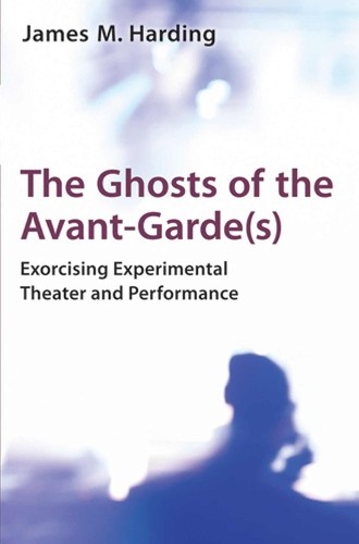 The Ghosts of the Avant-Garde(s) - 9780472036103