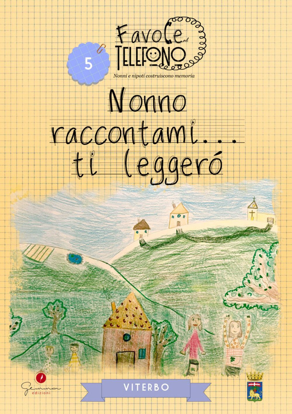 Libri Nonno Raccontami... Ti Leggero. Viterbo. Favole Al Telefono: Nonni E Nipot