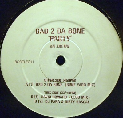 Bad 2 The Bone Feat MC Juiceman - Party (12'')
