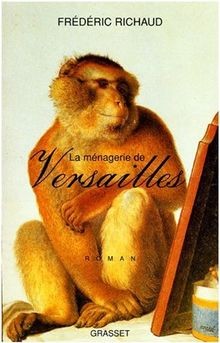 La ménagerie de Versailles von Richaud, Frédéric | Buch | Zustand sehr gut