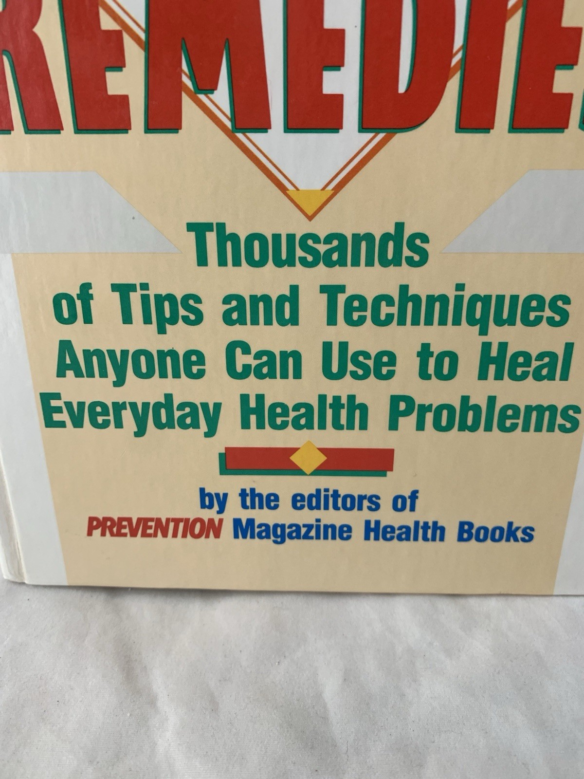 The Doctors Book of Home Remedies: Thousands of Tips and Techniques        R28-7