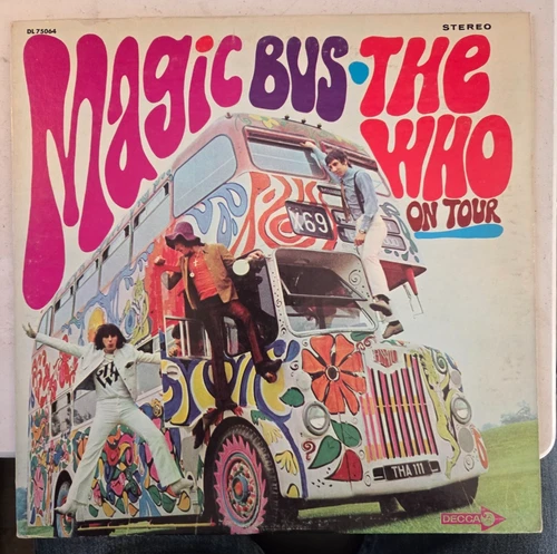 THE WHO ON TOUR MAGIC BUS / LP DECCA RECORDS DL 75064