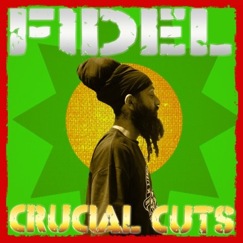 Fidel Nadel Crucial Cuts (CD)