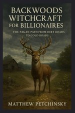 Petchinsky | Backwoods Witchcraft for Billionaires | Taschenbuch | Englisch