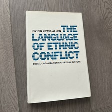 Irving Lewis Allen The Language of Ethnic Conflict HC GOOD