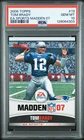 2006 TOPPS EA SPORTS MADDEN 07 #13 TOM BRADY PSA 10