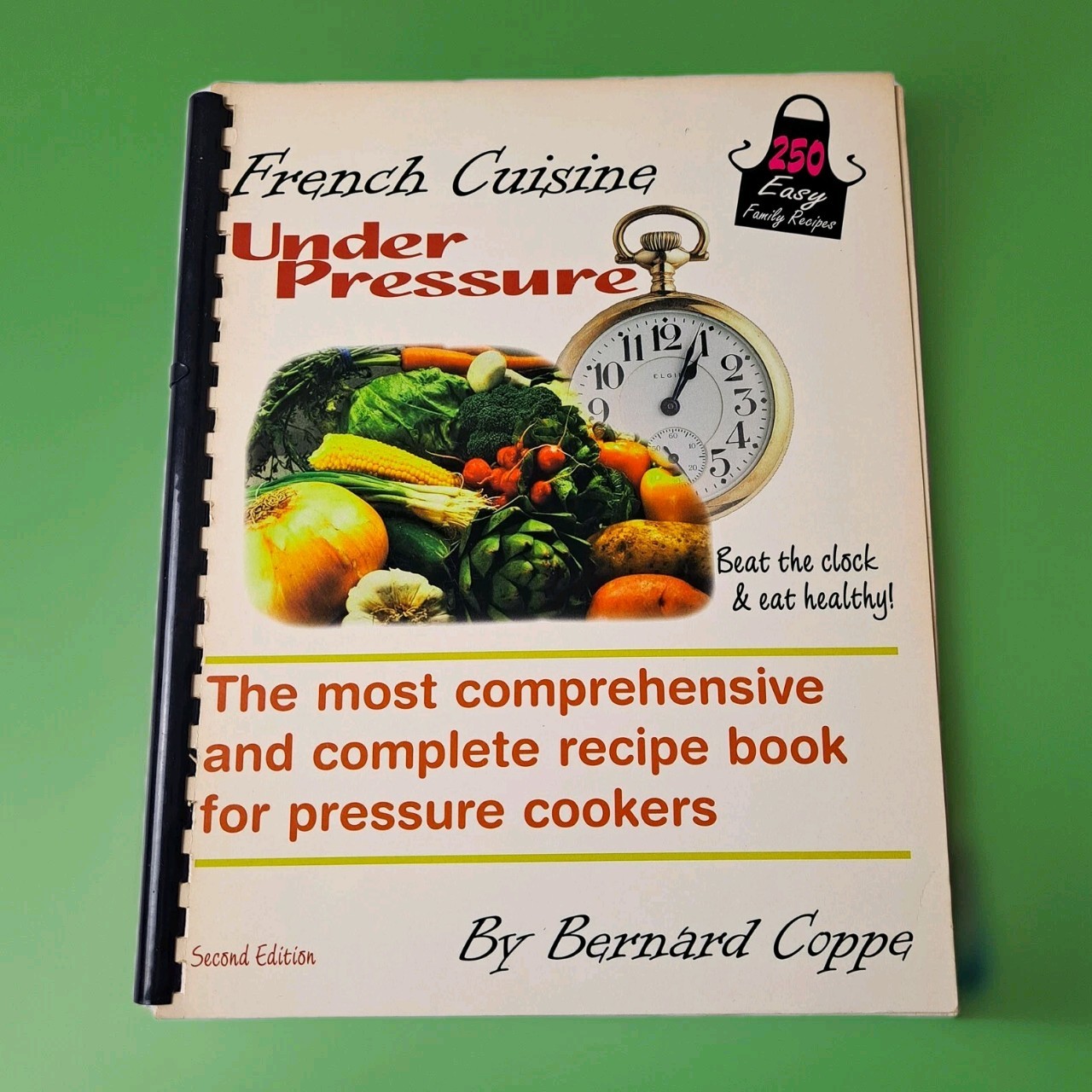 Ure Cookbook Bernard Coppe 250 Fast Recipes Spiral