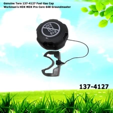 Genuine Toro 137-4127 Fuel Gas Cap Workman’s HDX MDX Pro Core 648 Groundmaster
