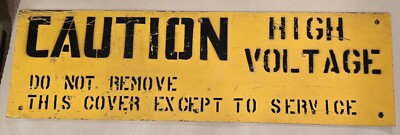 Vintage Original Caution High Voltage Do Not Remove Sign 28'' x 8'' Rare Wooden 