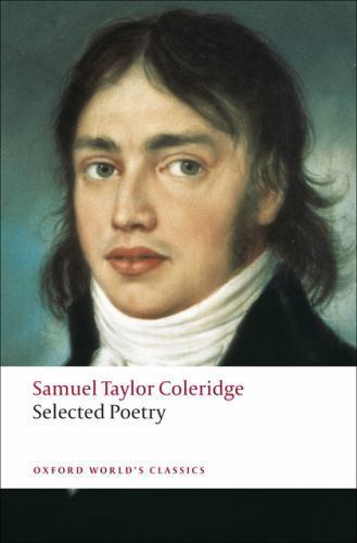 Selected Poetry (Oxford World's Classics), Coleridge, Samuel Taylor, Good Book