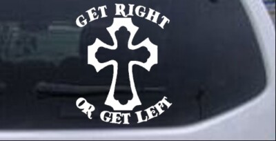 Get Right Or Get Left Car or Truck Window Laptop Decal Sticker 6X4.8