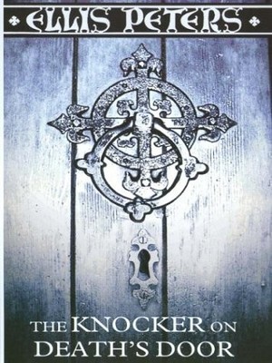 The Knocker on Death's Door - Ellis Peters - Good - See condition notes