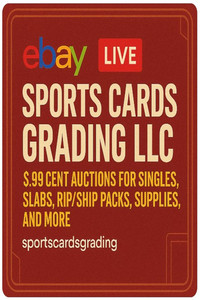 .99 Auctions for Singles, PSA Slabs, Rip/Ship Packs, Supplies, and More!