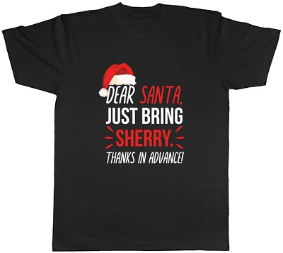 Dear Santa Please Bring Sherry Xmas Secret Santa Herren Unisex T-Shirt Tee Geschenk
