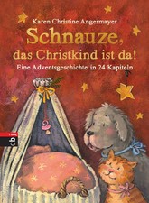 Schnauze, das Christkind ist da | Eine Adventsgeschichte in 24 Kapiteln | Buch