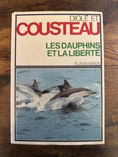 jacque cousteau. French. Les Dauphins Et La Liberte
