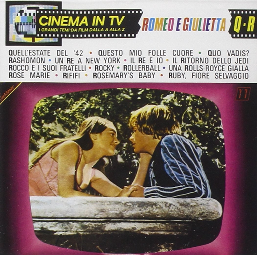 Aa.Vv. - Cinema In Tv ''Romeo And Juliet''
