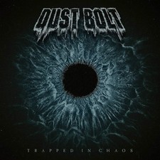 Dust Bolt - Trapped in Chaos