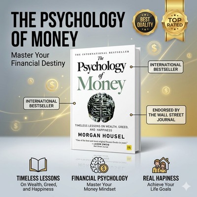 Psychology of Money : Timeless Lessons on Wealth, Greed, and Happiness by...