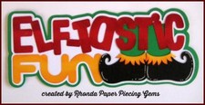 Elf Tastic Christmas title premade scrapbook paper piecing 3d die cut by Rhonda
