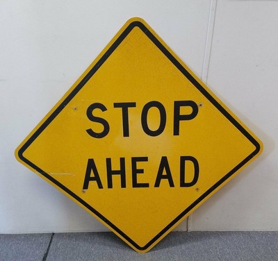 Authentic 49x49 Retired Stop Ahead Dot Street Road Sign Black And