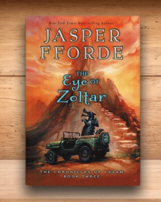 Jasper Fforde - Chronicles of Kazam #3 The Eye of Zoltar - Hardcover DJ 2014