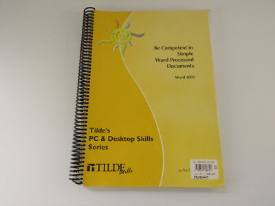 Be Competent In Simple Word Processed Documents Word 2003 By The Tilde Group