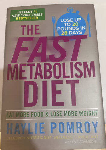 The Fast Metabolism Diet : Eat More Food and Lose More Weight by Haylie... - Afbeelding 1 van 3