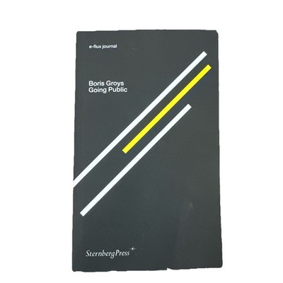 Going Public (E-Flux Journal)