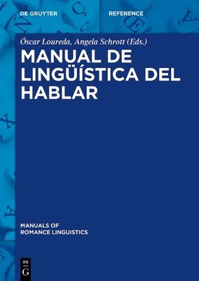 Óscar Loureda Manual de lingüística del hablar (Gebundene Ausgabe) (US IMPORT)