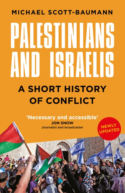 Palestinians and Israelis by Michael Scott-Baumann (Paperback Book)