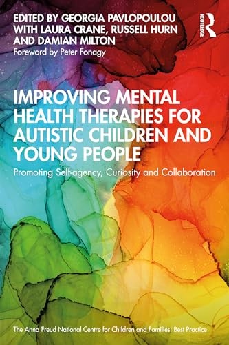 Improving Mental Health Therapies for Autistic Children and Young People: Promoting Self-agency, Curiosity and Collaboration (Anna Freud) - Image 6