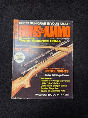 Guns & Ammo Magazine August 1972 Vintage Firearms Hunting Rifle Testing