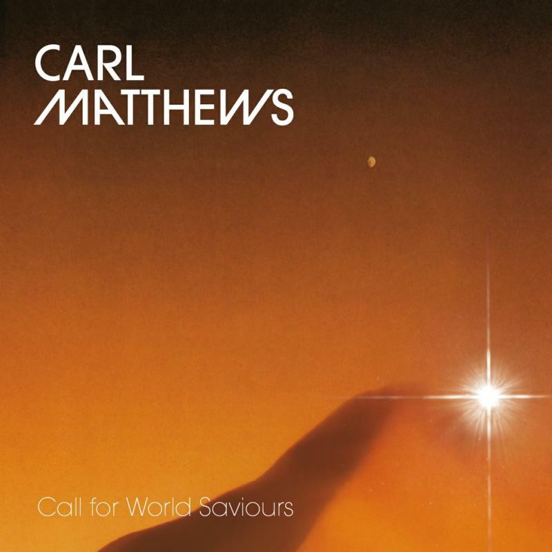 Carl Matthews Call For World Saviours LP Vinyl BB313LP NEW