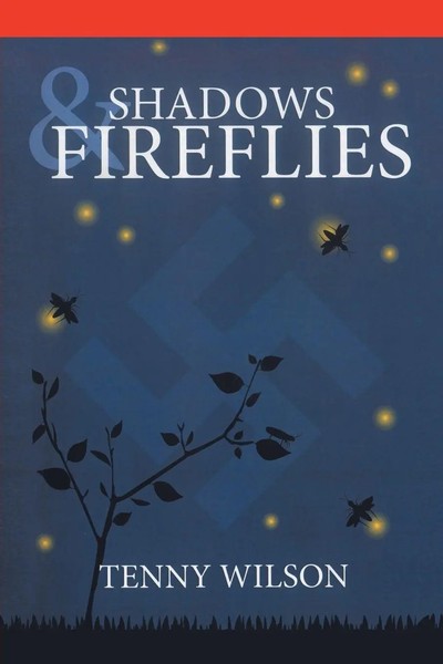 Tenny Wilson | Shadows And Fireflies | Taschenbuch | Englisch (2015) | Xlibris-image