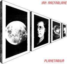 Image of Ian Macfarlane Planetarium (Vinyl) 12" Album