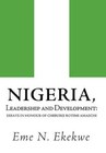 Nigeria Leadership and Development 9781456777746 by Peter Ekekwe Hardback