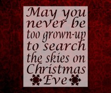 Christmas Eve Never Too Old Snowflake 8.5" x 11" Custom Stencil FREE SHIP 135