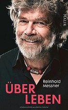 Über Leben von Messner, Reinhold | Buch | Zu...