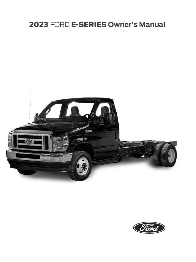 2023 Ford E-Series Truck Van Owners Manual User Guide