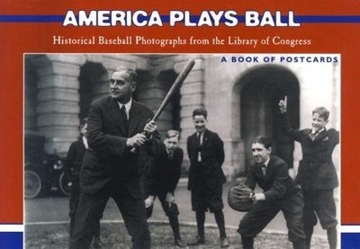 AMERICA PLAYS BALL: HISTORICAL BASEBALL PHOTOGRAPHS FROM By Nicholas Osborne NEW