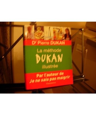 La Methode Dukan Illustree         FL, Pierre Dukan