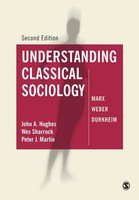 Understanding Classical Sociology Marx, Weber, Durkheim John Hughes (U. A.) Buch