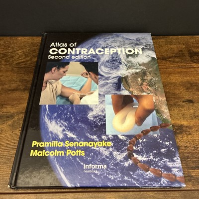Atlas of Contraception by Senanayake, Pramilla 2008 Second Edition Informa HC