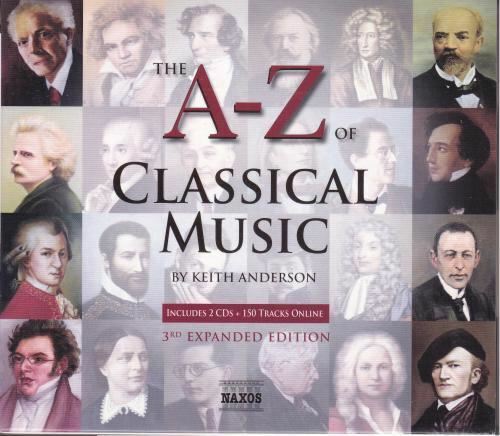 The A-Z Of Classical Music (3rd Expanded Edition) 2xCD BOX-SET :  Various :
